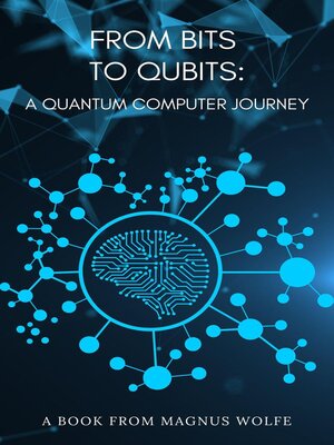 cover image of From Bits to Qubits